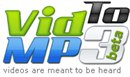 VidToMp3 - Convertir une vidéo Youtube en fichier MP3 et le tout en ligne