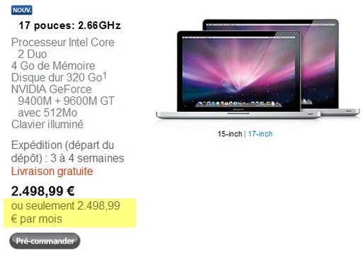 Le nouveau Macbook 17 Pro pouces coute 2498.99 Euros par mois [ coquille Apple ]