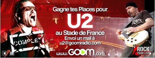 Goom Radio vous offre des places pour le concert de U2 au Stade de France