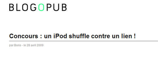 Blogopub - un iPod Shuffle contre un lien