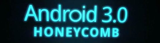 Android 3.0 - Découverte en vidéo