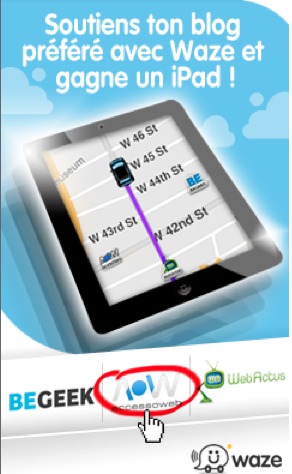Concours Waze - AccessOWeb - démarrage à 12h et point sur le réglement