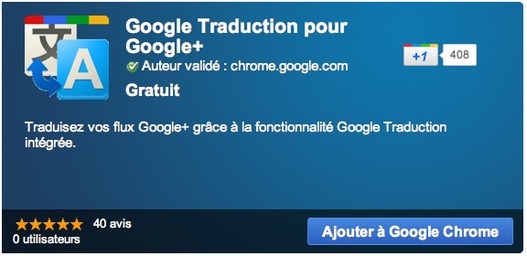 Une extension Chrome pour tout traduire sur Google +