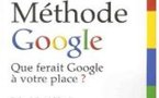 La méthode Google - Le livre de Jeff Jarvis en français