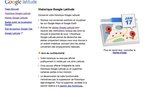Google Latitude - Historique et Alertes