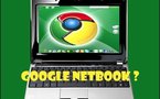 Google en 2010 - Le Nexus One, une Google Tablet et un Google Netbook ?