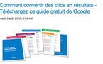 Convertir des clics en résultats - Le guide Google gratuit en français