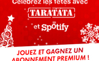 Spotify et Taratata vous font gagner des abonnements Premium